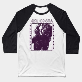 Gal Costa \/\ Retro Original Fan Art Design Baseball T-Shirt